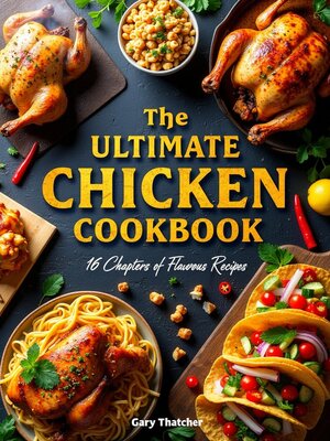 cover image of The Ultimate Chicken Cookbook